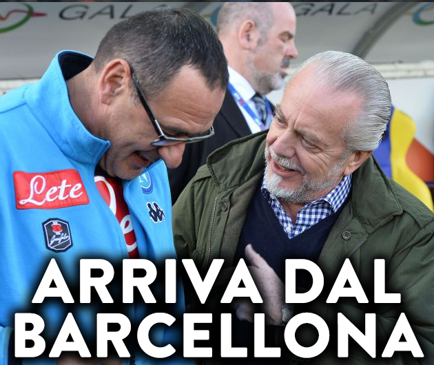 DAL BARCELLONA AL NAPOLI - ADL L'HA PROMESSO A SARRI: ARRIVA GIA' A GENNAIO - 13/11/2017