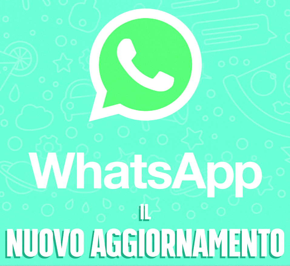 WHATSAPP - ARRIVA FINALMENTE LA NOVITA' CHE TUTTI ASPETTAVANO: GRANDE GIOIA PER GLI UTENTI - 16/11/2017