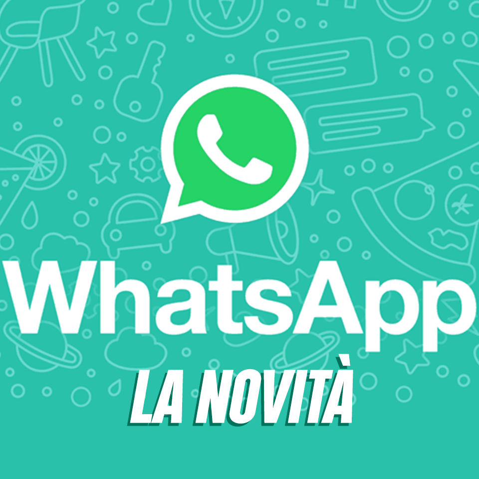 WHATSAPP - ARRIVA LA NUOVA FUNZIONE: RIGUARDA LA CHAT E SARA' UTILISSIMA - 04/12/2017