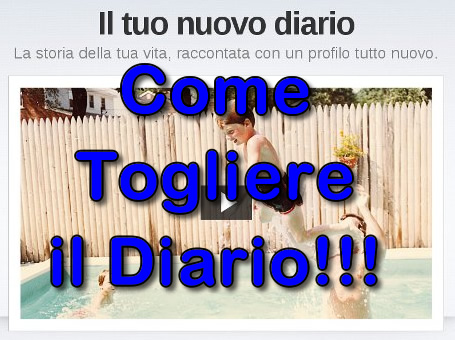 Come togliere Diario di Facebook, sistema funzionante! - 07/10/2012