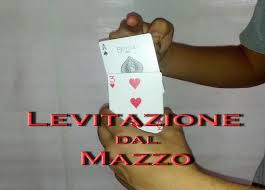 IL TRUCCO DELLA LEVITAZIONE DELLA CARTA DAL MAZZO - VIDEO - 03/03/2014