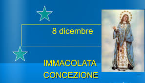 IMMACOLATA CONCEZIONE: SIGNIFICATO DELLA FESTA DI OGGI 8 DICEMBRE - 08/12/2014