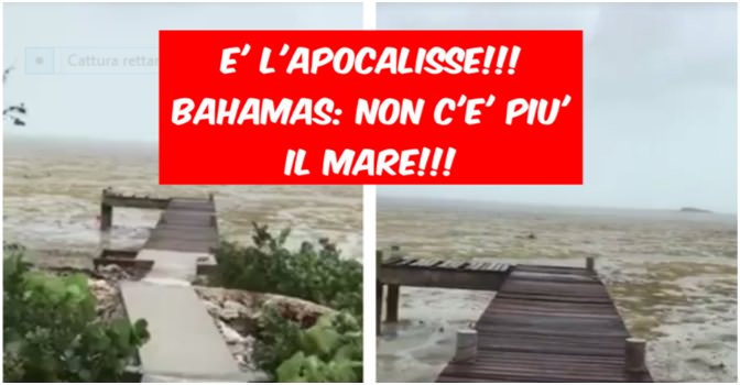 E' L'APOCALISSE! ALLE BAHAMAS NON C'E' PIU' L'OCEANO! - VIDEO - 10/09/2017