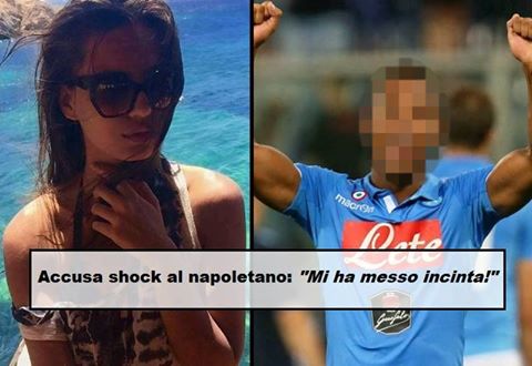 ''MI HA MESSO INCINTA ED E' FUGGITO VIA: E' SUO FIGLIO'' IL CALCIATORE DEL NAPOLI FINISCE NEI GUAI DOPO LA DENUNCIA SHOCK - 03/10/2017