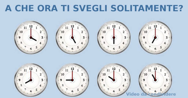 A CHE ORA SEI SOLITO SVEGLIARTI? ECCO COSA RIVELA SU DI TE QUEST'ABITUDINE - 31/07/2017