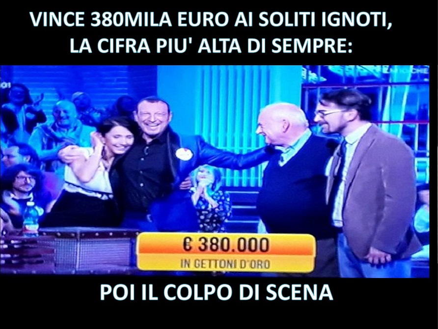 VINCE 380MILA EURO AI SOLITI IGNOTI, LA CIFRA PIU' ALTA DI SEMPRE: POI IL COLPO DI SCENA - 06/12/2017