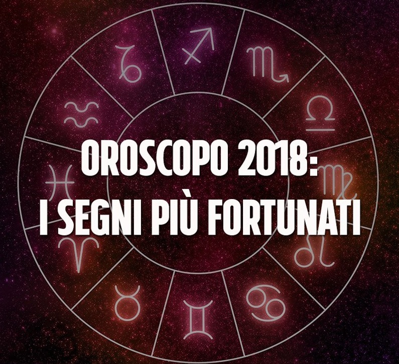 OROSCOPO 2018 - ECCO LA CLASSIFICA DEI SEGNI PIU' FORTUNATI DELL'ANNO - 03/01/2018