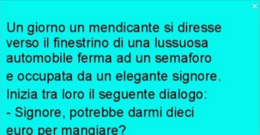 UN BARBONE CHIEDE QUALCHE EURO, IL FINALE E' TUTTO DA RIDERE! - 06/12/2016