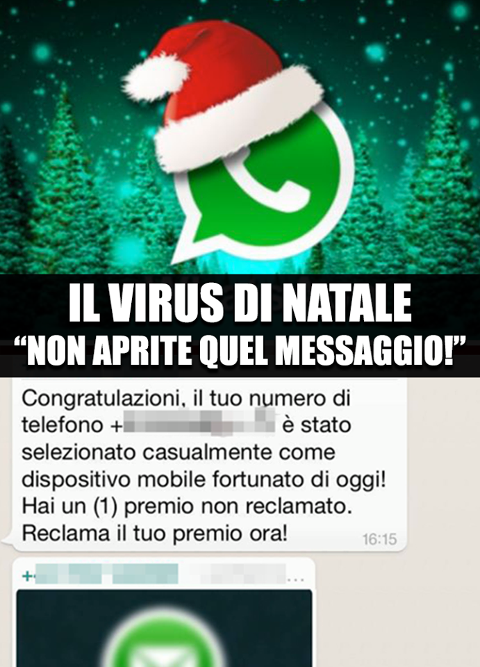 E' PANICO SU WHATSAPP PER IL ''VIRUS DI NATALE'' GIA' MIGLIAIA SONO STATI COLPITI: LA POLIZIA LANCIA L'ALLARME - 08/12/2017