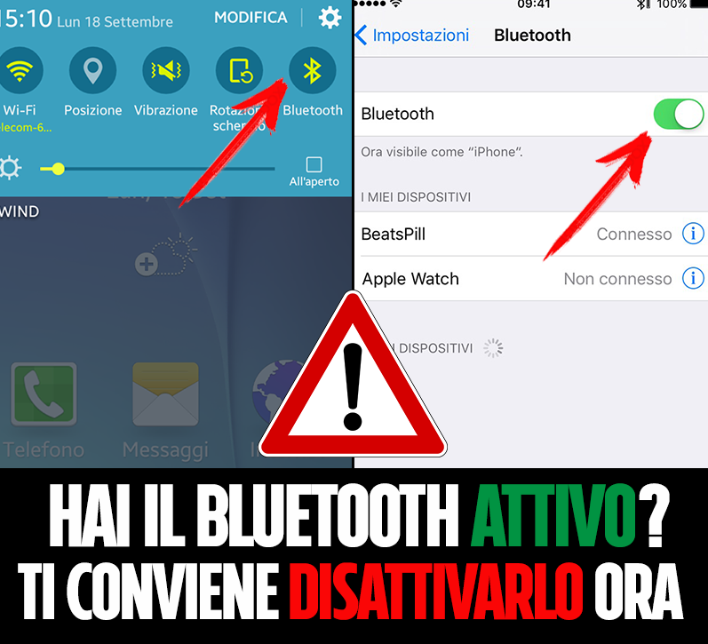 HAI IL BLUETOOTH ATTIVATO? ECCO PERCHE' TI CONVIENE DISATTIVARLO SUBITO - ECCO COSA STA RISCHIANDO - 27/09/2017