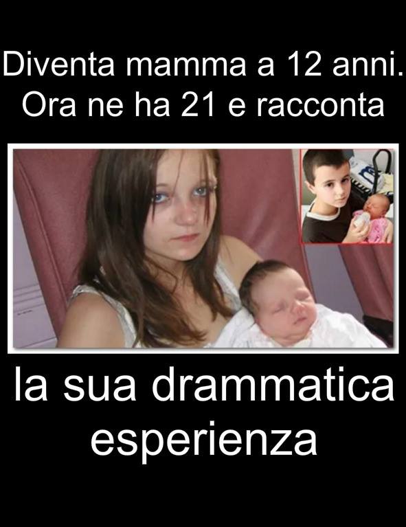 DIVENTA MAMMA A 12 ANNI: ORA NE HA 21 E RACCONTA LA SUA DRAMMATICA ESPERIENZA - 05/11/2017