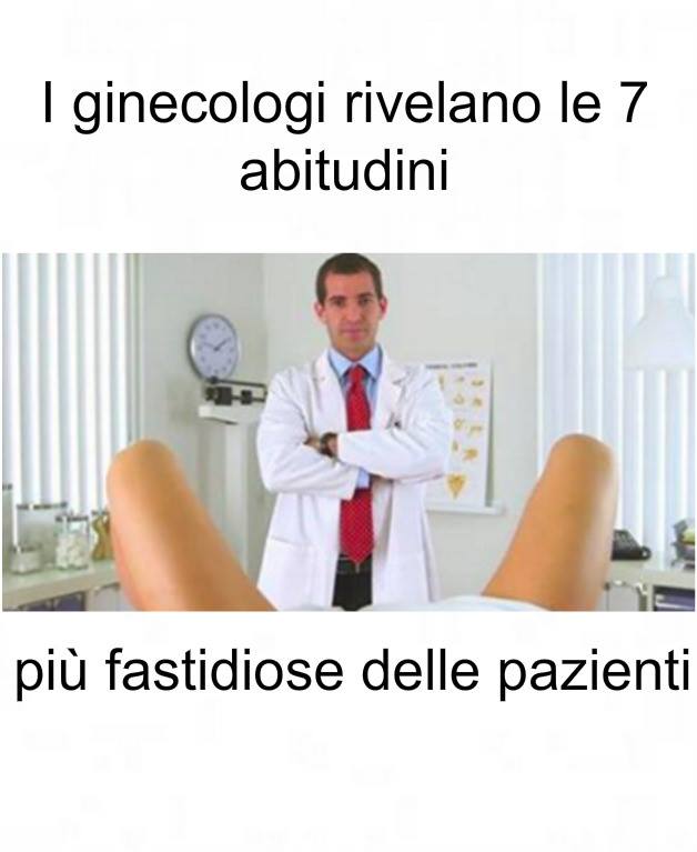 I GINECOLOGI RIVELANO LE 7 ABITUDINI PIU' FASTIDIOSE DELLE PAZIENTI - 30/10/2017