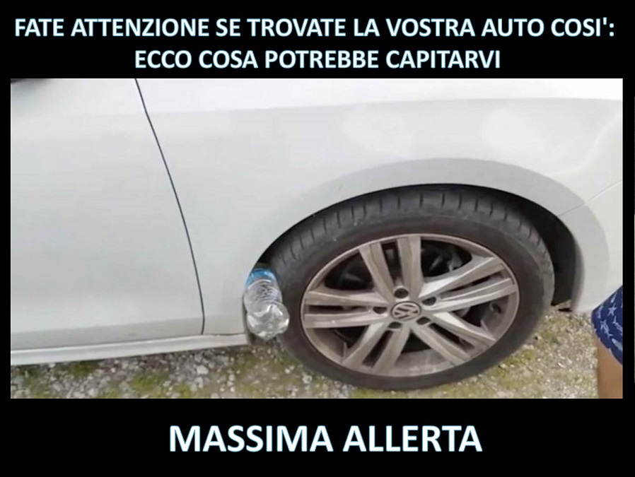 FATE ATTENZIONE SE TROVATE LA VOSTRA AUTO COSI': ECCO COSA POTREBBE CAPITARVI - MASSIMA ALLERTA - 03/12/2017