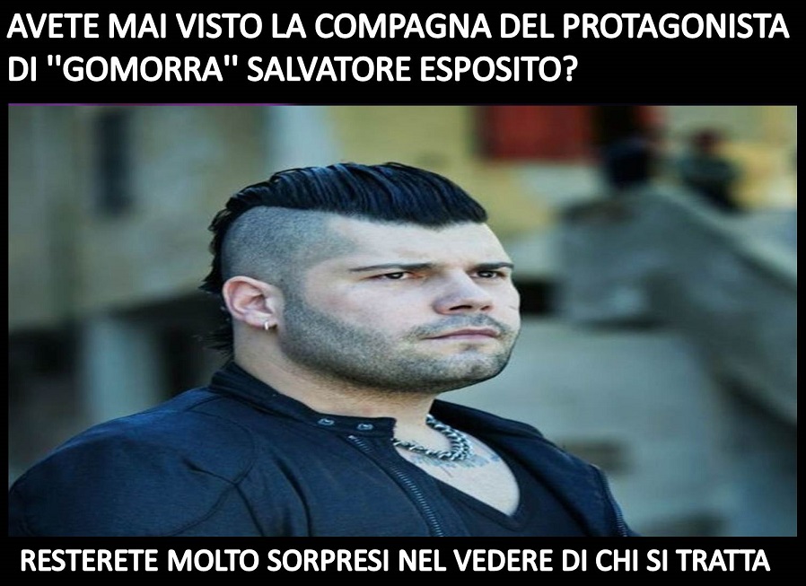 AVETE MAI VISTO LA COMPAGNA DEL PROTAGONISTA DI ''GOMORRA'' SALVATORE ESPOSITO? RESTERETE MOLTO SORPRESI NEL VEDERE DI CHI SI TRATTA - 21/12/2017