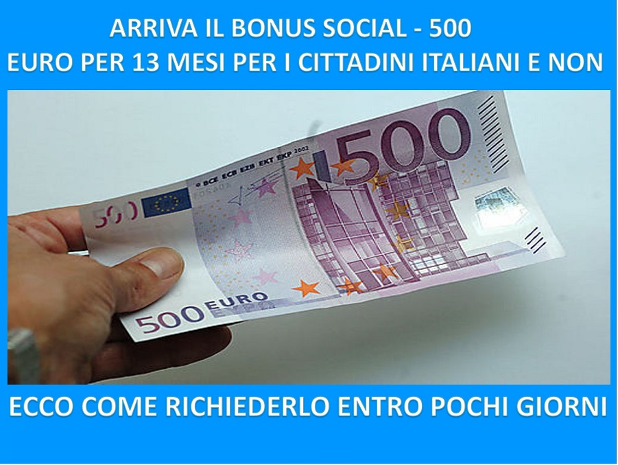 ARRIVA IL BONUS SOCIAL - 500 EURO OGNI MESE PER 13 MESI PER I CITTADINI ITALIANI E NON: ECCO COME RICHIEDERLO ENTRO POCHI GIORNI - 10/12/2017