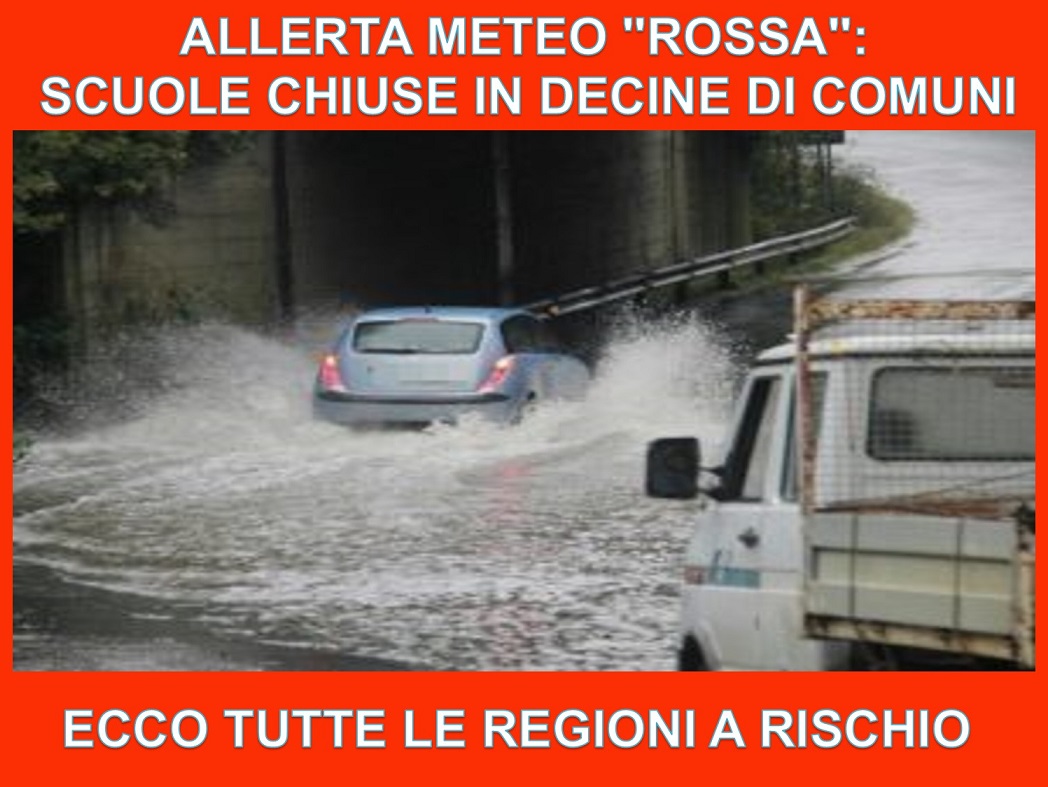 ALLERTA METEO ''ROSSA'': SCUOLE CHIUSE IN DECINE DI COMUNI - ECCO TUTTE LE REGIONI A RISCHIO - 10/12/2017