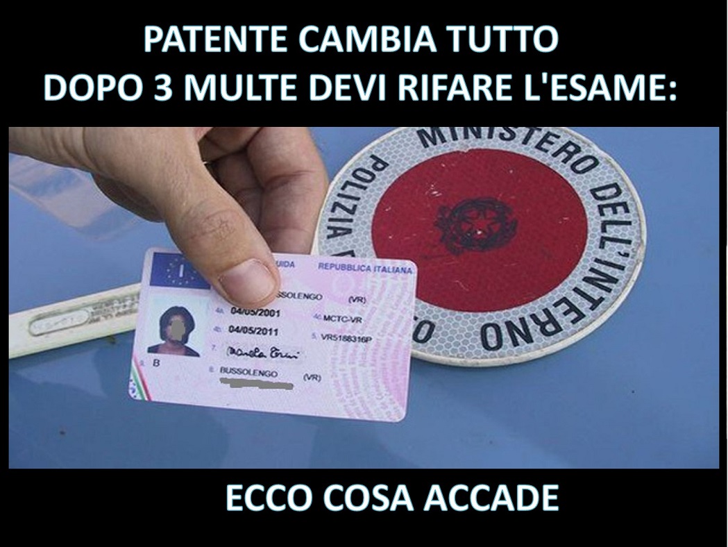 PATENTE CAMBIA TUTTO - DOPO 3 MULTE DEVI RIFARE L'ESAME: ECCO COSA ACCADE - 09/12/2017