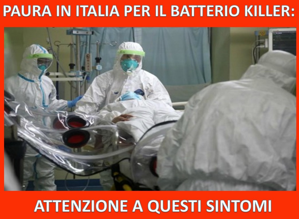 PAURA IN ITALIA PER IL BATTERIO KILLER: MORTO UN RAGAZZO - ATTENZIONE A QUESTI SINTOMI - 23/12/2017