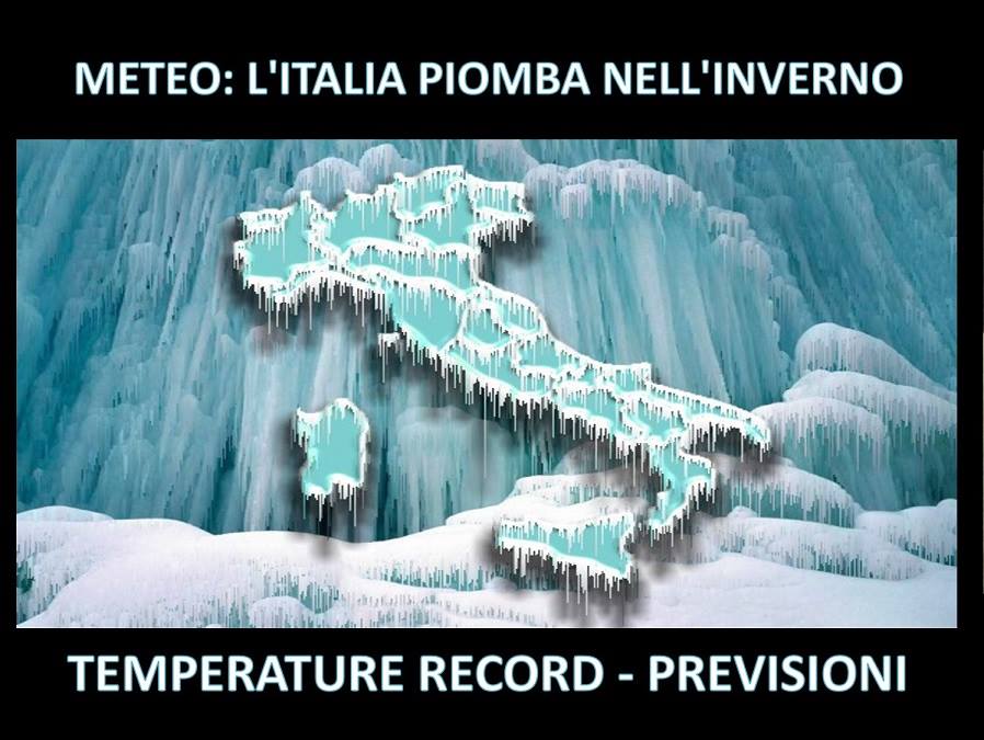 METEO: L'ITALIA PIOMBA NELL'INVERNO. TEMPERATURE RECORD - PREVISIONI - 27/11/2017